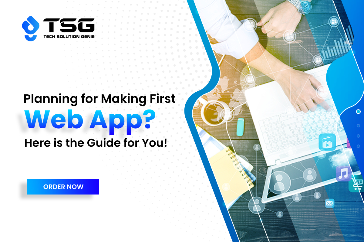 Planning for Making First Web App? Here is the Guide for You!